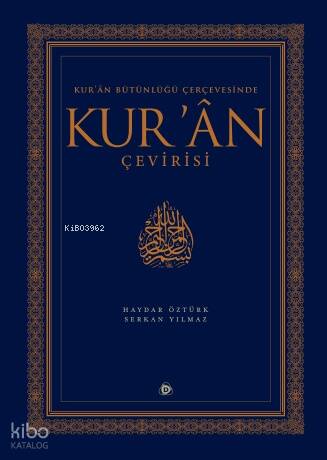 Kur’an Bütünlüğü Çerçevesinde Kur’an Çevirisi - 1