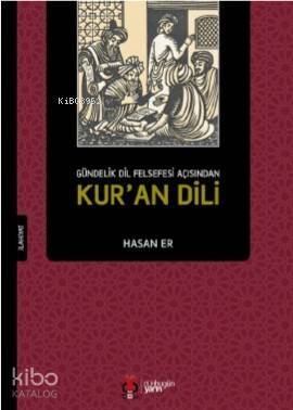 Kur'an Dili; Gündelik Dil Felsefesi Açısından - 1