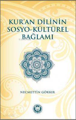 Kur'an Dilinin Sosyo - Kültürel Bağlamı - 1