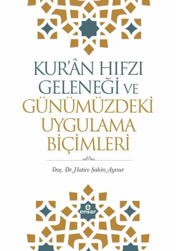 Kur'an Hıfzı Geleneği Ve Günümüzdeki Uygulama Biçimleri - 1