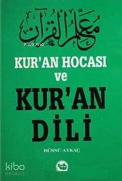 Kur'an Hocası ve Kur'an Dili - 1