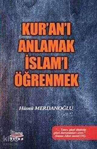 Kur'an-ı Anlamak İslam'ı Öğrenmek - 1