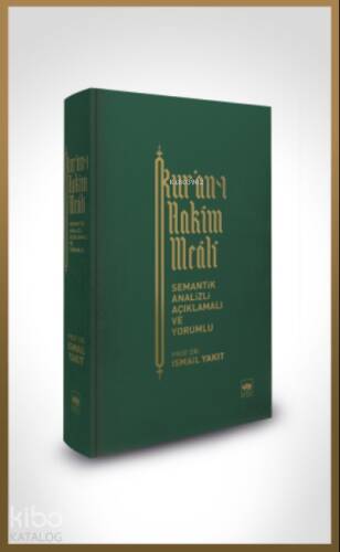 Kur'an-ı Hakîm Meâli; Semantik Analizli Açıklamalı ve Yorumlu - 1