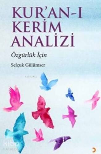 Kur,an-ı Kerim Analizi; Özgürlük İçin - 1