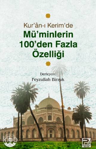 Kur'an-ı Kerim' de Mü'minlerin 100'den Fazla Özelliği - 1