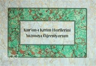 Kur'an-ı Kerim Harflerini Yazmayı Öğreniyorm - 1