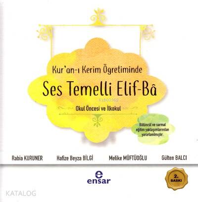 Kur'an-ı Kerim Öğretiminde Ses Temelli Elif-Ba; Okul Öncesi ve İkokul - 1