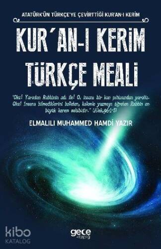 Kur'an-ı Kerim Türkçe Meali; Atatürk'ün Türkçe'ye Çevirttiği Kur'an-ı Kerim - 1