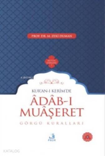 Kur'an-ı Kerim'de Adab-ı Muaşeret; Görgü Kuralları - 1