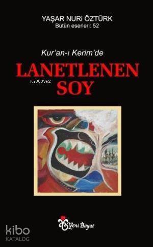 Kur'an-ı Kerimde Lanetlenen Soy - 1