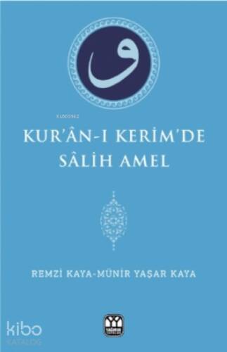 Kur'an-ı Kerim'de Salih Amel - 1