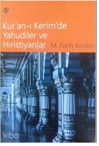 Kur'an-ı Kerim'de Yahudiler ve Hristiyanlık - 1