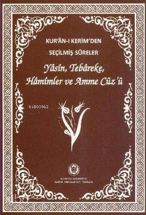 Kur'an-ı Kerim'den Seçilmiş Sureler (Orta Boy); Yasin,Tebareke,Hamimler Ve Amme Cüz'ü - 1