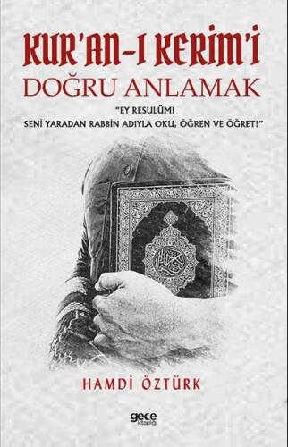 Kur’an-ı Kerim’i Doğru Anlamak - 1