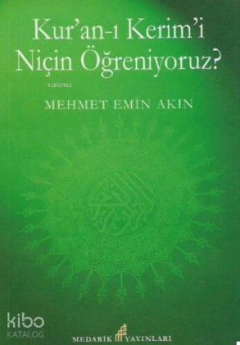 Kur'an- I Kerimi Niçin Öğreniyoruz? - 1