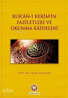 Kur'an-ı Kerimin Faziletleri ve Okunma Kaideleri - 1