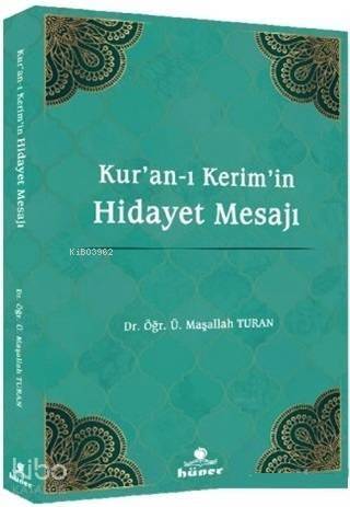 Kur'an-ı Kerim'in Hidayet Mesajı - 1