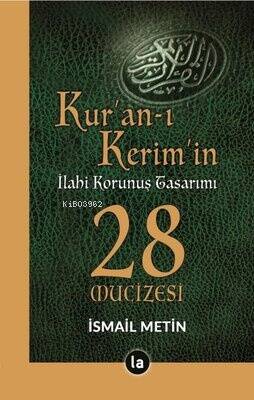 Kuran-ı Kerimin İlahi Korunuş Tasarımı - 28 Mucizesi - 1