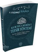 Kur'an-ı Kerîm'i Tefsir Yöntemi - 1