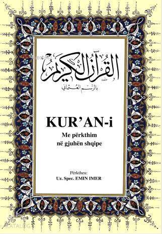 Kur'an-i Me Përkthim Në Qjuhën Shqipe; Kur'ân-ı Kerîm ve Arnavutça Meali (orta boy, ipek şamua kâğıt, ciltli) - 1