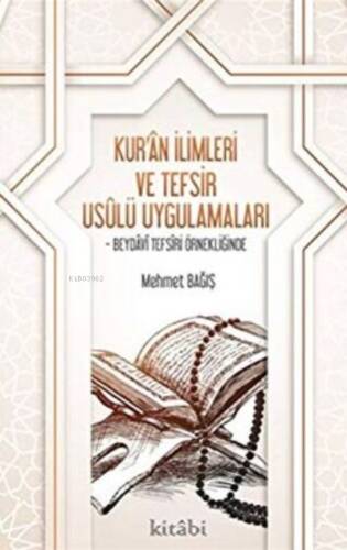 Kuran İlimleri Ve Tefsir Usulü Uygulamaları - 1