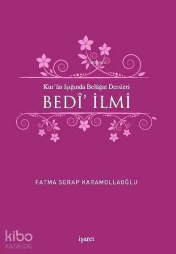 Kur'an Işığında Belagat Dersleri Bedi' İlmi - 1