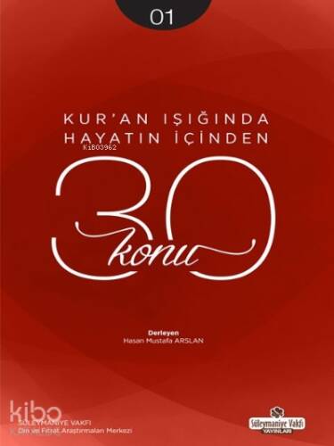 Kur'an Işığında Hayatın İçinden 30 Konu 1. Kitap - 1