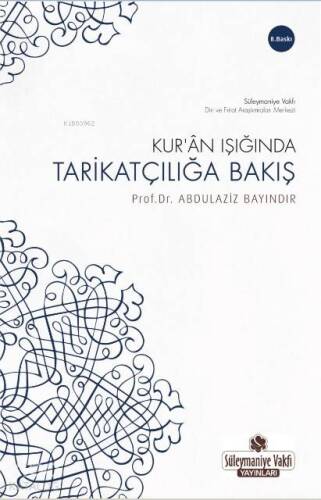 Kur'an Işığında Tarikatçılığa Bakış - 1