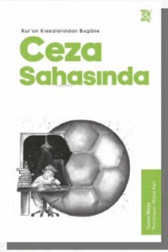 Kuran Kıssalarından Bugüne Ceza Sahasında - 1