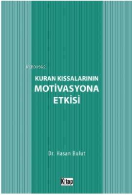 Kur'an Kıssalarının Motivasyona Etkisi - 1