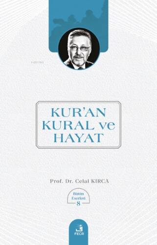 Kur’an Kural ve Hayat - 1