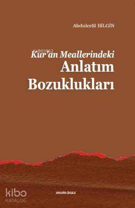 Kur'an Meallerindeki Anlatım Bozuklukları - 1