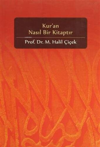 Kur'an Nasıl Bir Kitaptır - 1