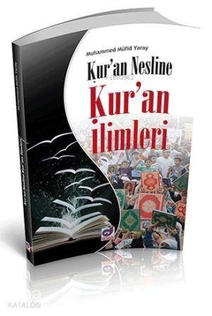 Kuran Nesline Kuran İlimleri - 1