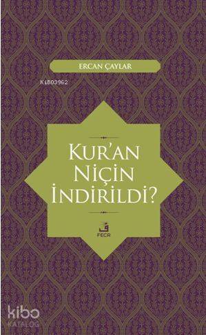 Kur'an Niçin İndirildi ? - 1