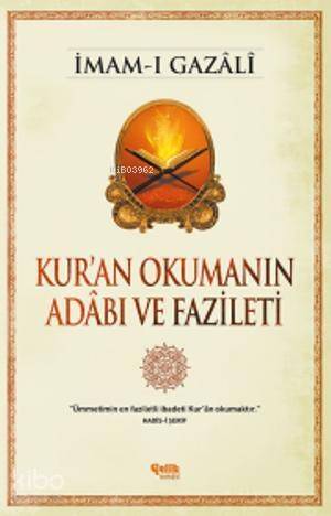 Kur'an Okumanın Adâbı ve Fazileti - 1