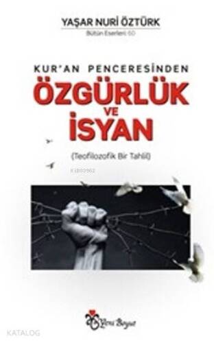 Kur'an Penceresinden Özgürlük Ve İsyan - 1