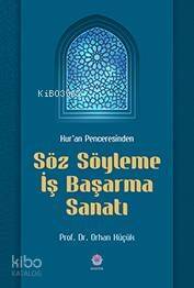 Kur'an Penceresinden Söz Söyleme İş Başarma Sanatı - 1