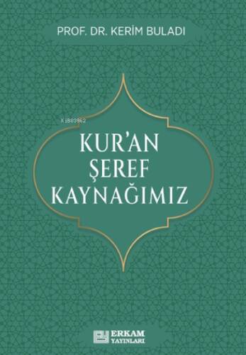 Kur’an Şeref Kaynağımız - 1