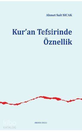 Kur'an Tefsirinde Öznellik - 1