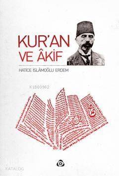 Kur'an ve Akif - 1