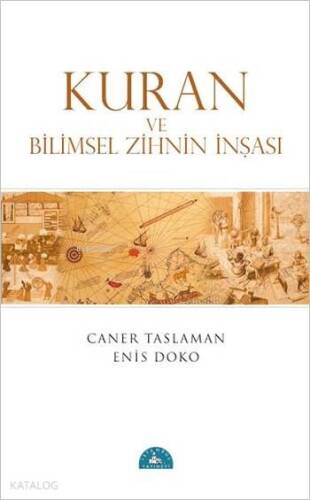 Kuran ve Bilimsel Zihnin İnşası - 1