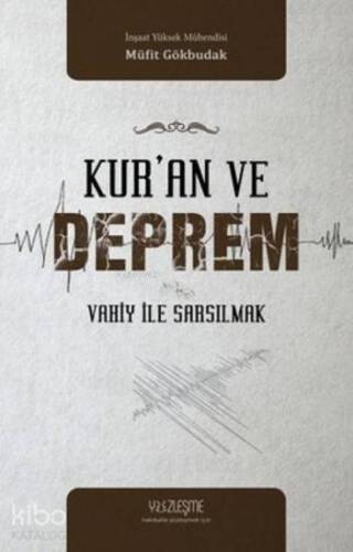 Kur'an ve Deprem; Vahiy ile Sarsılmak - 1