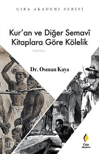 Kur'an ve Diğer Semavi Kitaplara Göre Kölelik - 1