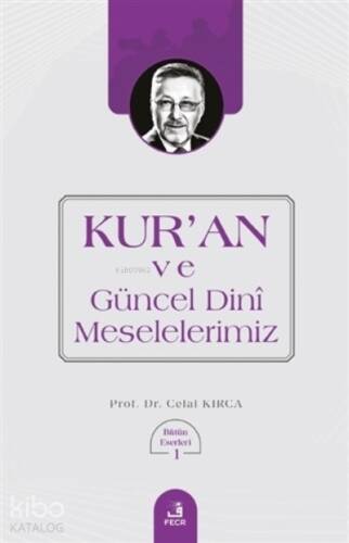 Kur'an ve Güncel Dini Meselelerimiz Bütün Eserleri 1 - 1