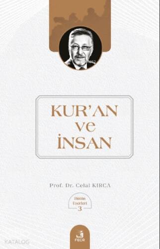 Kur’an ve İnsan - 1