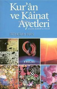 Kuran ve Kainat Ayetleri; Allah, Kainat ve İnsan - 1