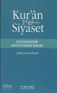 Kuran ve Siyaset; Siyasi Düşüncenin Mekki Ayetlerdeki Temelleri - 1