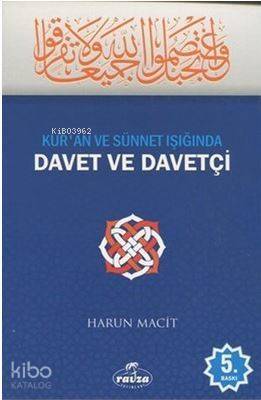 Kur'an ve Sünnet Işığında Davet ve Davetçi - 1