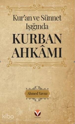 Kur’an ve Sünnet Işığında Kurban Ahkâmı - 1